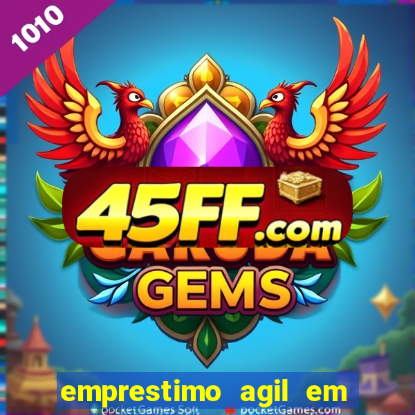 emprestimo agil em analise para pagamento